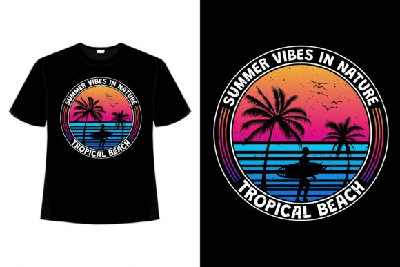 Download T-shirt Tropical Summer Vibes Beach Surf - Tropical summer vibes Collection